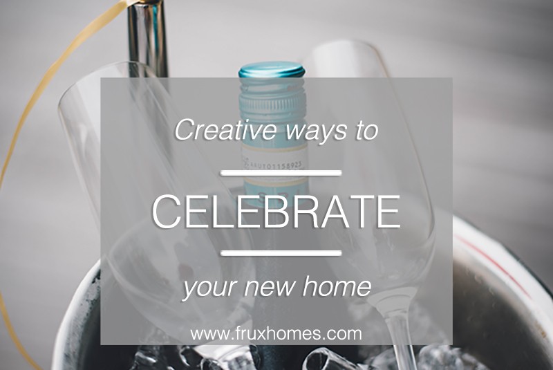 celebrate your new home